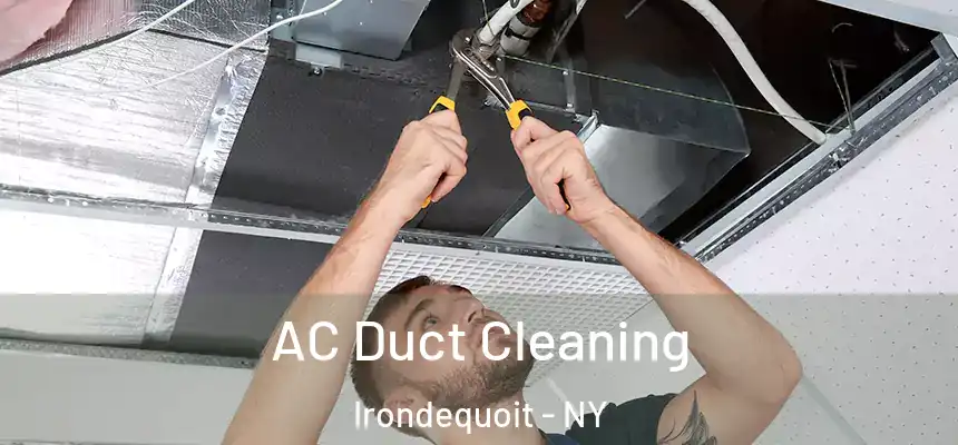 AC Duct Cleaning Irondequoit - NY